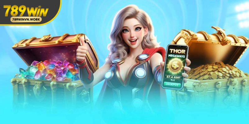 Quay hũ đổi thưởng chỉ từ 1K khi tham gia tại 789WIN